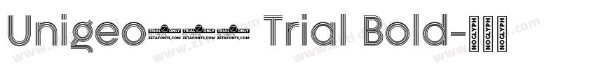 Unigeo128 Trial Bold字体转换
